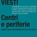 Centri e periferie. Europa, Italia, Mezzogiorno dal XX al XXI secolo