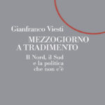 Mezzogiorno a tradimento G.Viesti